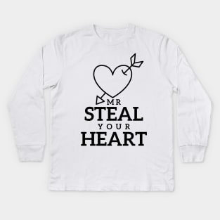 Simple Funny Mr Steal Your Heart Design Valentines Day Kids Long Sleeve T-Shirt